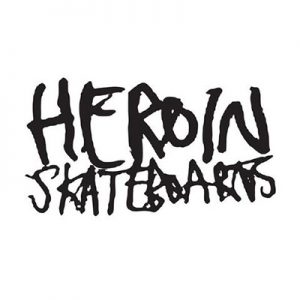 HEROIN SKATEBOARDS（ヘロイン スケートボード）